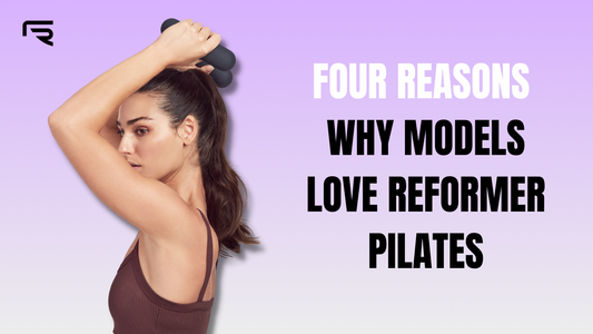 Four Reasons Why Models Love Reformer Pilates